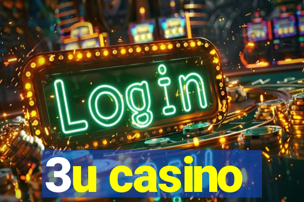 3u casino