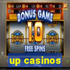 up casinos