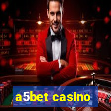 a5bet casino