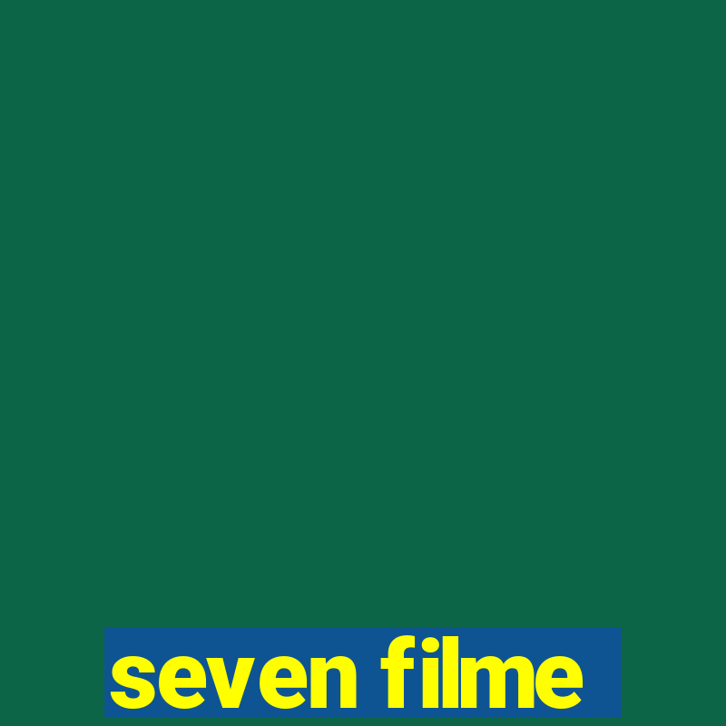 seven filme