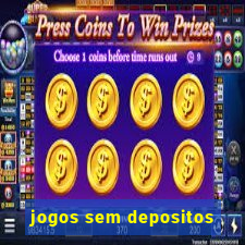 jogos sem depositos