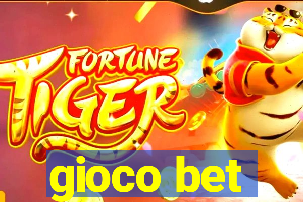 gioco bet