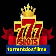 torrentdosfilmes