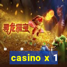 casino x 1