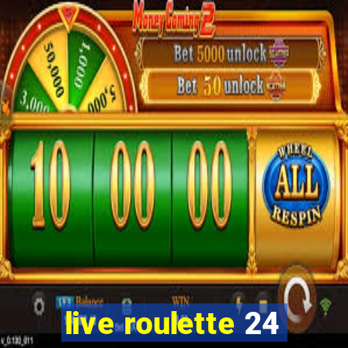 live roulette 24