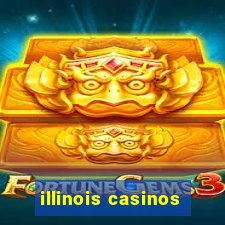 illinois casinos