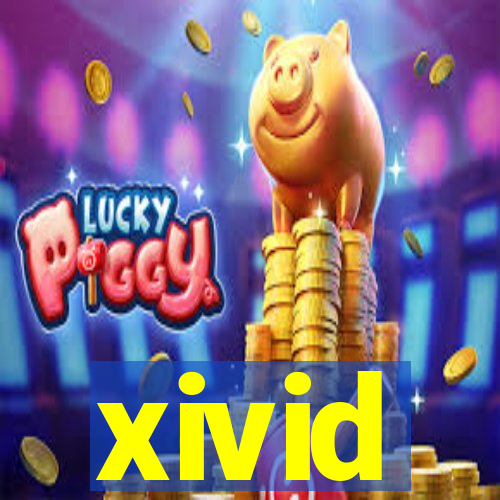 xivid