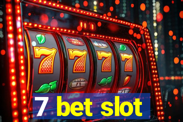 7 bet slot