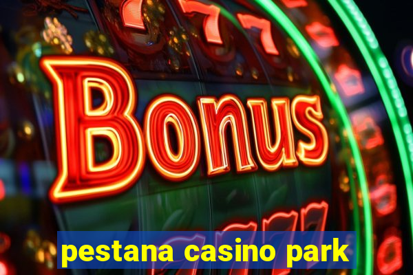 pestana casino park