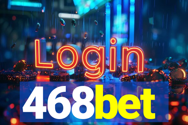 468bet