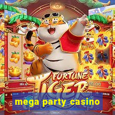 mega party casino