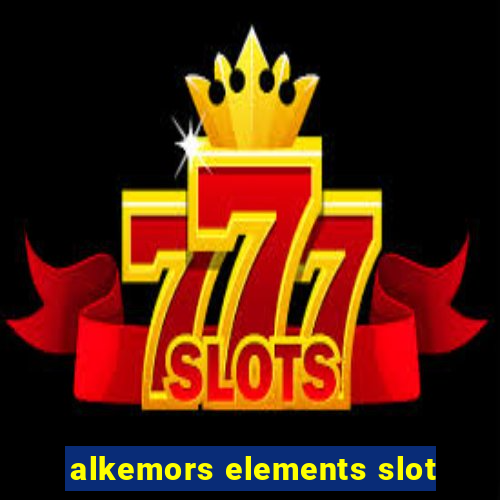 alkemors elements slot