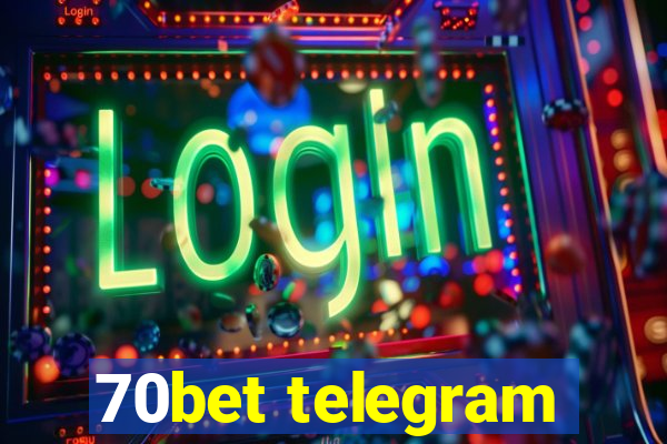 70bet telegram