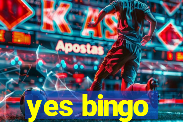 yes bingo