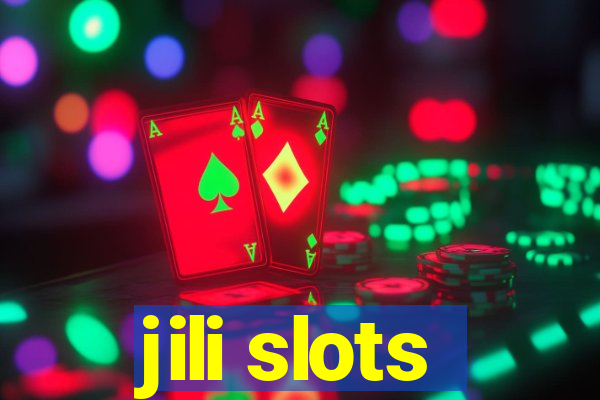 jili slots