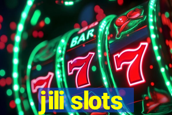 jili slots