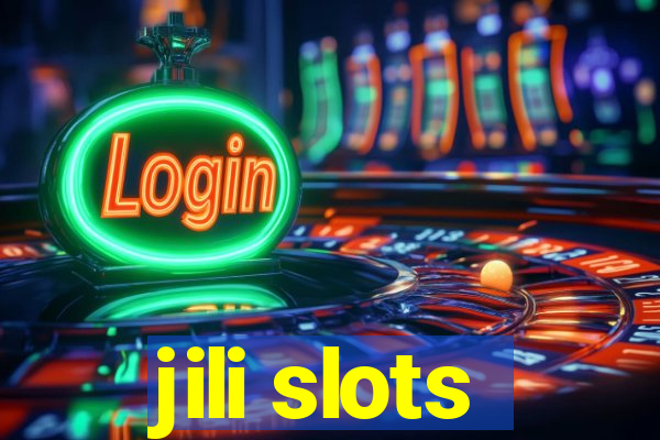 jili slots