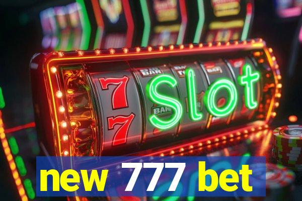 new 777 bet