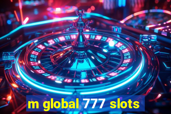 m global 777 slots