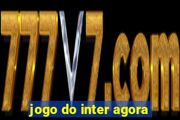 jogo do inter agora