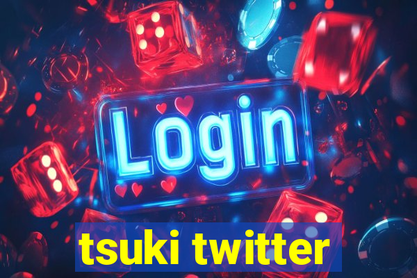 tsuki twitter