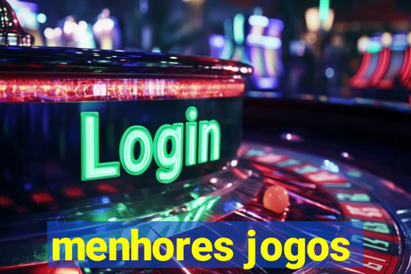 menhores jogos