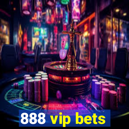 888 vip bets