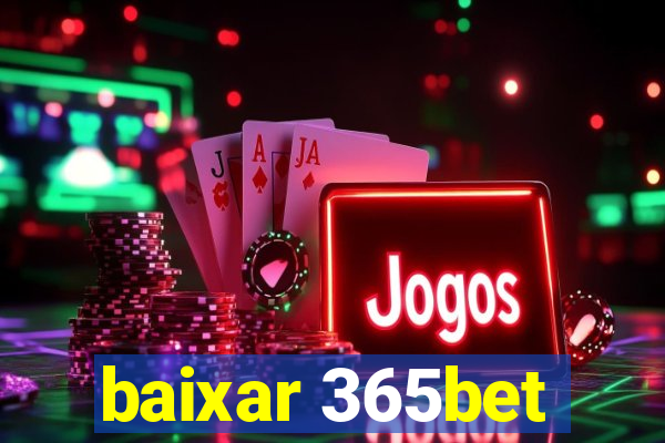 baixar 365bet