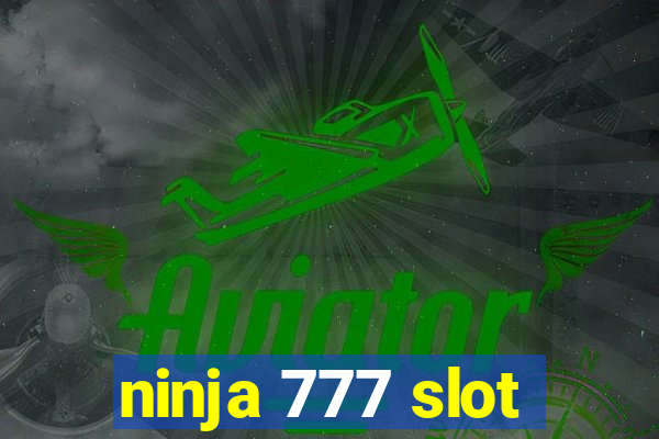 ninja 777 slot