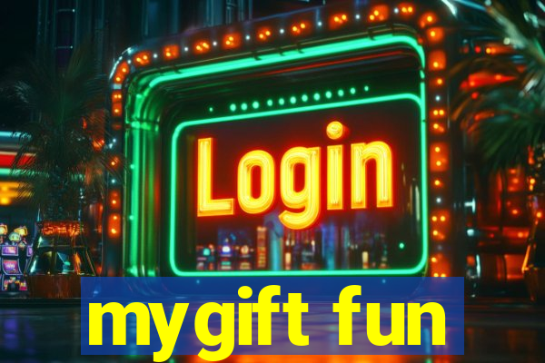 mygift fun