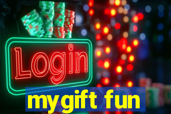 mygift fun