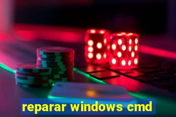 reparar windows cmd