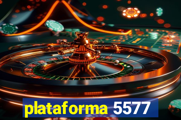 plataforma 5577