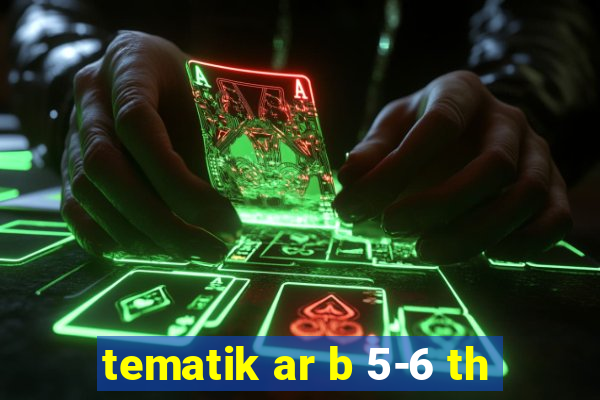 tematik ar b 5-6 th