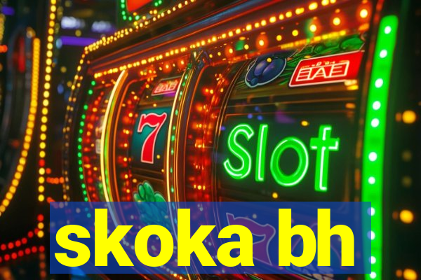 skoka bh