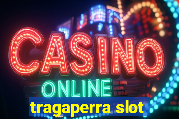 tragaperra slot