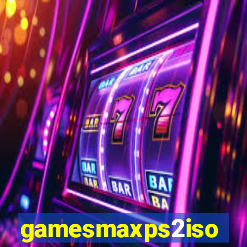 gamesmaxps2iso