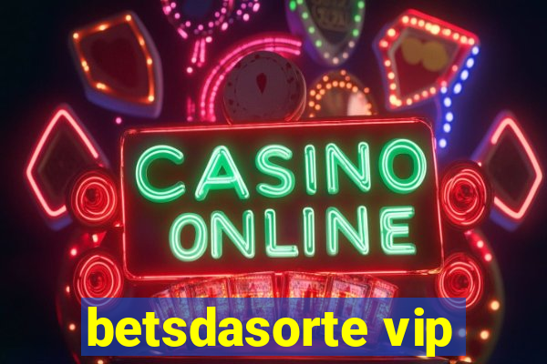 betsdasorte vip