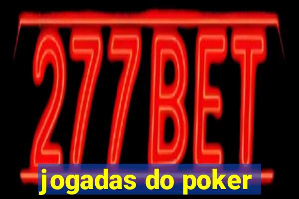 jogadas do poker