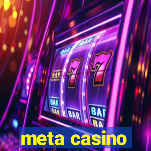 meta casino