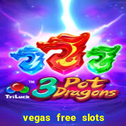 vegas free slots to play