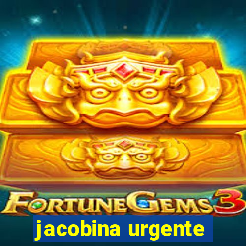 jacobina urgente