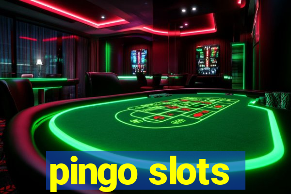 pingo slots