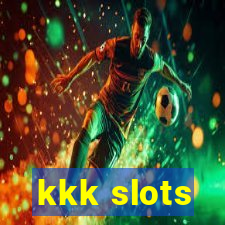 kkk slots