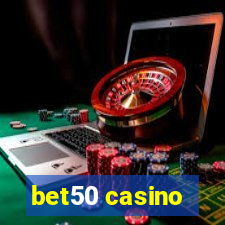 bet50 casino