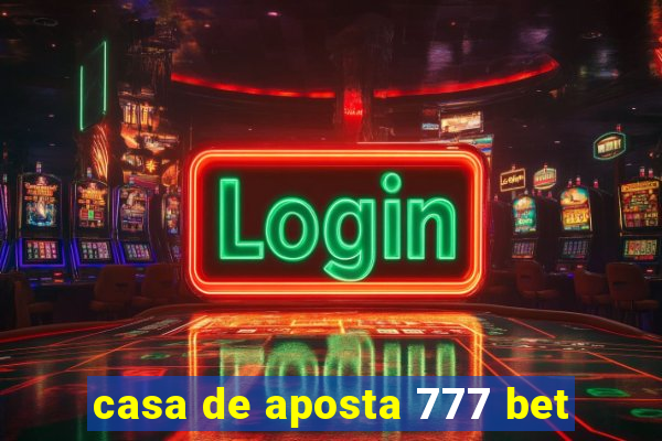 casa de aposta 777 bet