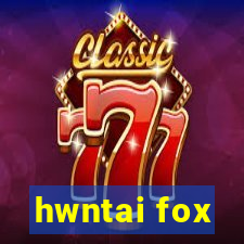 hwntai fox