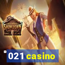 021 casino