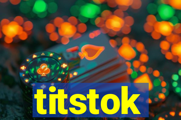 titstok