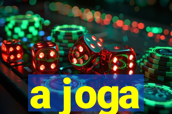 a joga